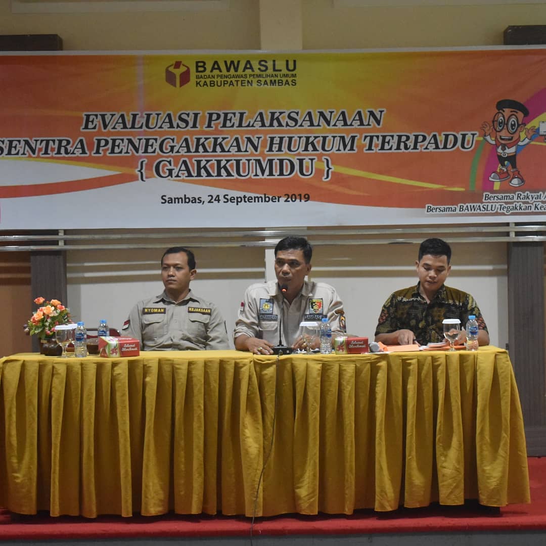 Bawaslu Sambas Melakukan Evaluasi Pelaksanaan Sentra Penegakkan Hukum Terpadu (GAKKUMDU)