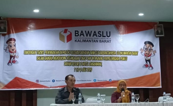 Bimtek Peningkatan Kapasitas Kesekretariatan Bawaslu Kabupaten/Kota Se-Kalimantan Barat