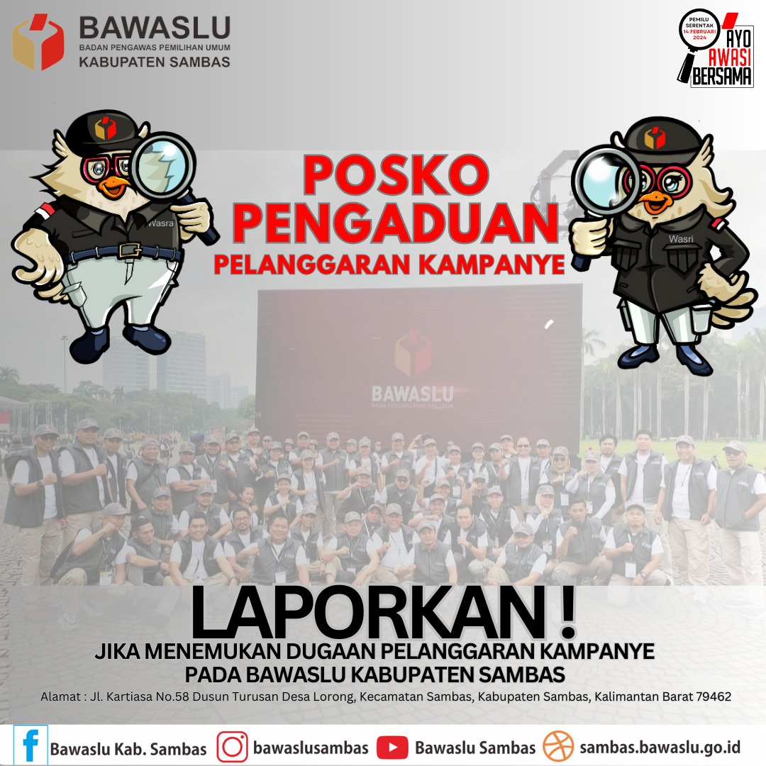 Posko Pengaduan Pelanggaran Kampanye Pemilu 2024 Bawaslu Kabupaten Sambas